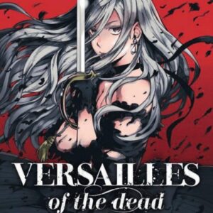 VERSAILLES OF THE DEAD 3