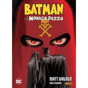 BATMAN E IL MONACO PAZZO
