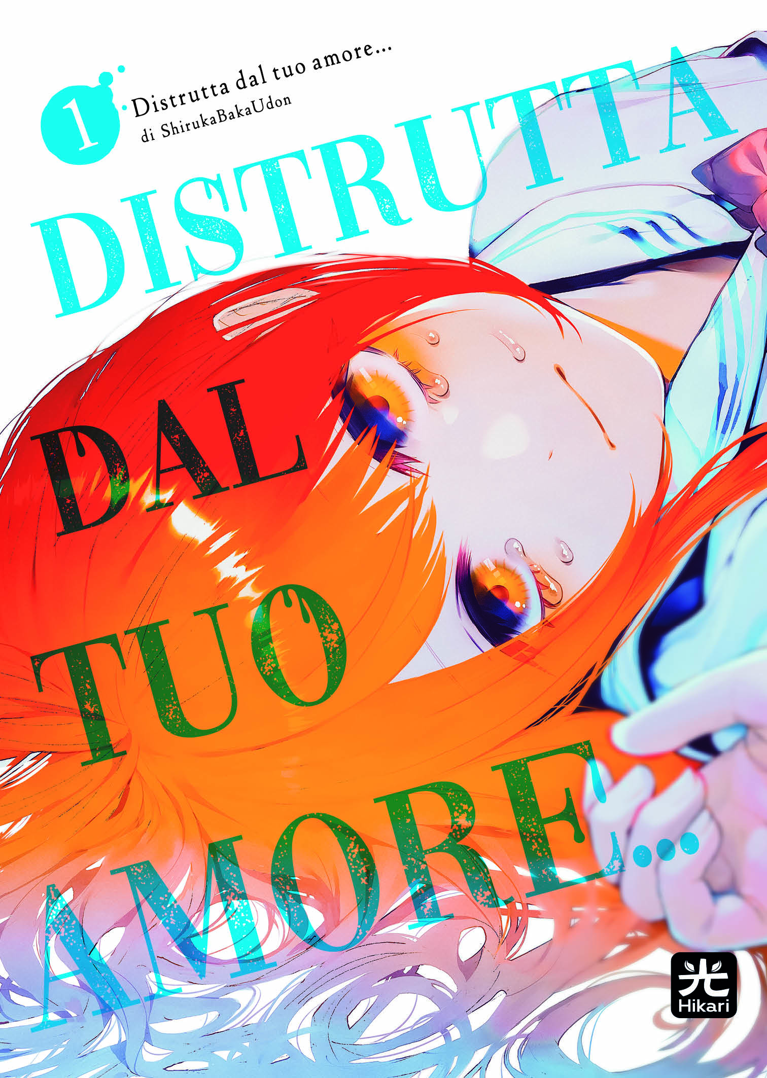 DISTRUTTA DAL TUO AMORE... 1