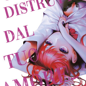 DISTRUTTA DAL TUO AMORE... 6