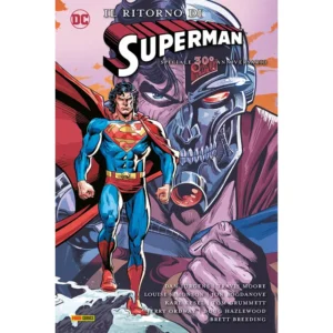 IL RITORNO DI SUPERMAN: SPECIALE 30° ANNIVERSARIO