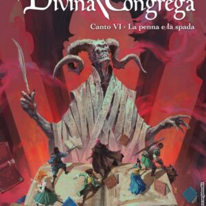 LA DIVINA CONGREGA - CANTO VI
