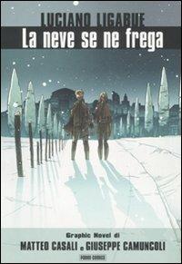 LA NEVE SE NE FREGA