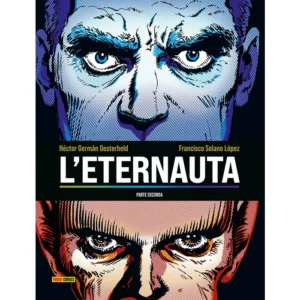 L’ETERNAUTA – PARTE SECONDA