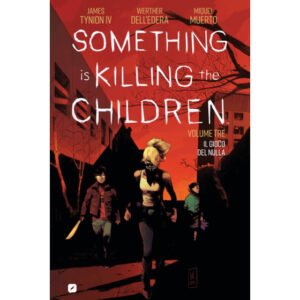 SOMETHING IS KILLING THE CHILDREN 3
