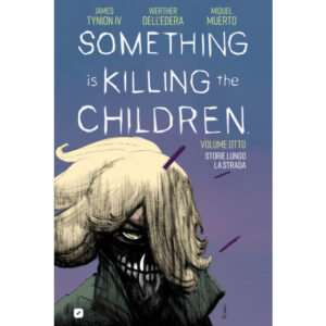 SOMETHING IS KILLING THE CHILDREN 8