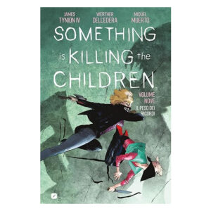 SOMETHING IS KILLING THE CHILDREN 9