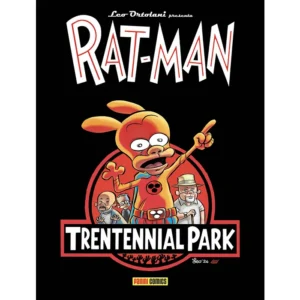 IL MONDO DI RAT-MAN - TRENTENNIAL PARK